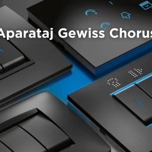 Aparataj Gewiss Chorus: Soluția modernă pentru instalațiile electrice